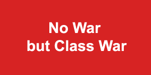 No war but class war